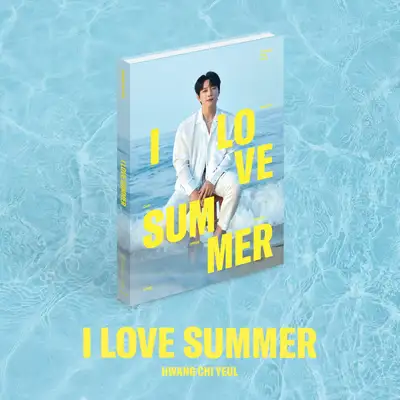 黄致列（Hwang Chi Yeul）- 夏アルバム [I LOVE SUMMER]