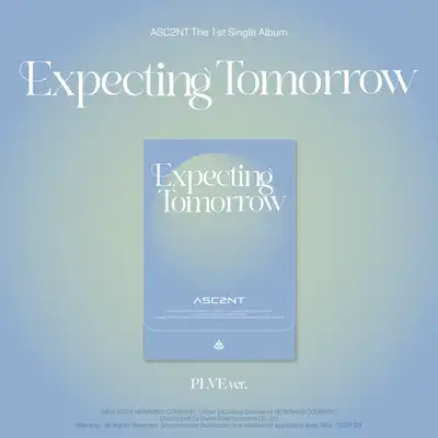 ASC2NT(アセント) - シングル1集 [Expecting Tomorrow] (PLVE ver.)