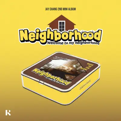ジェイチャン (Jay Chang) - ミニアルバム2集 [Neighborhood] (KiT Album)