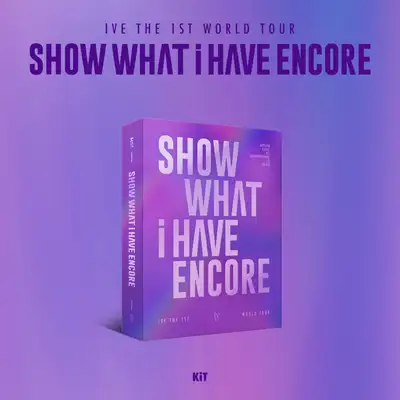 IVE(アイヴ) - THE 1ST WORLD TOUR [SHOW WHAT I HAVE - ENCORE] (KiT VIDEO)