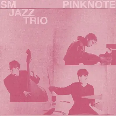 SM Jazz Trio [PINK NOTE]