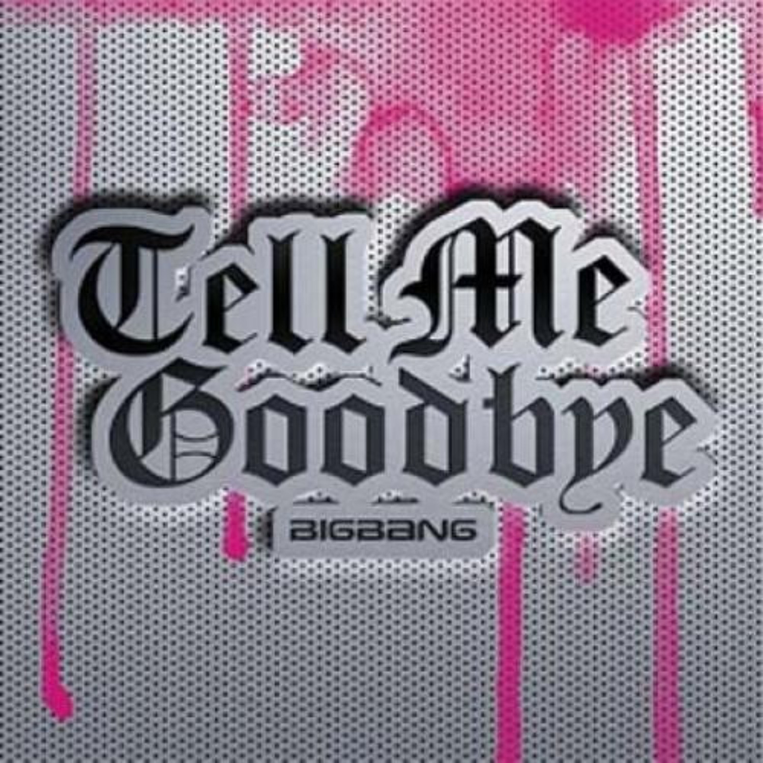 BIGBANG Japan Single 4th: Tell Me Goodbye
