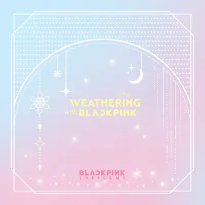 [BLACKPINK THE GAME PHOTOCARD COLLECTION] WEATHERING WITH BLACKPINK