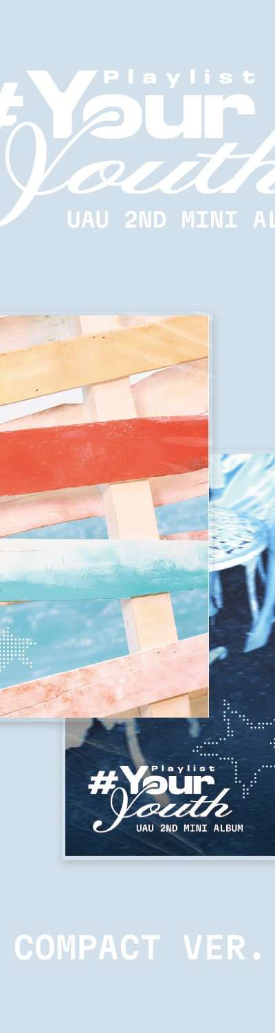 UAU - Mini Album Vol. 2 [Playlist #Your Youth] (COMPACT VER.) (Your ver., Youth ver.) (1 of 2 Types Random)