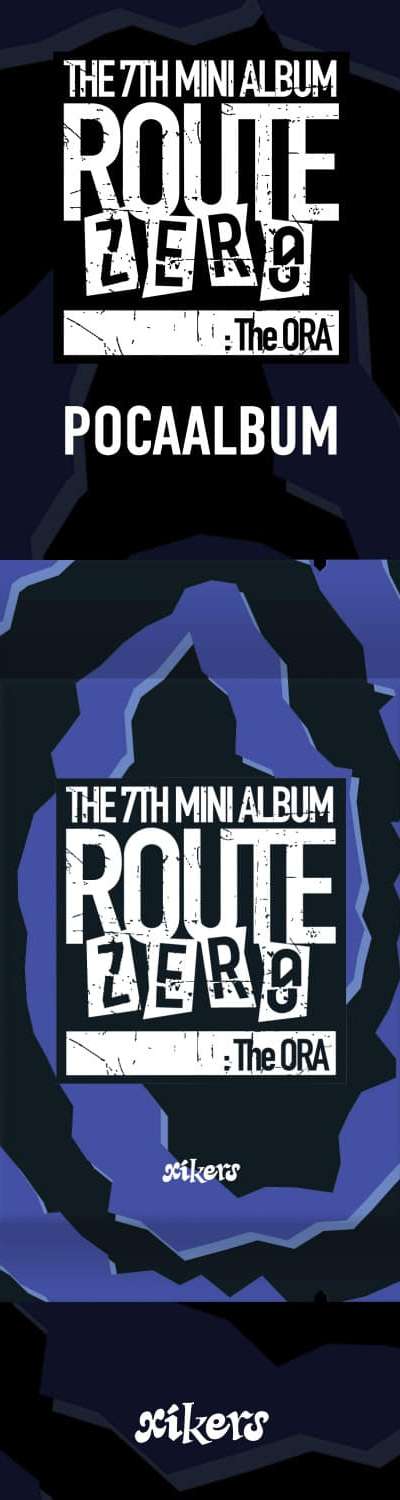 xikers - 7TH MINI ALBUM [ROUTE ZERO : The ORA] (POCAALBUM)