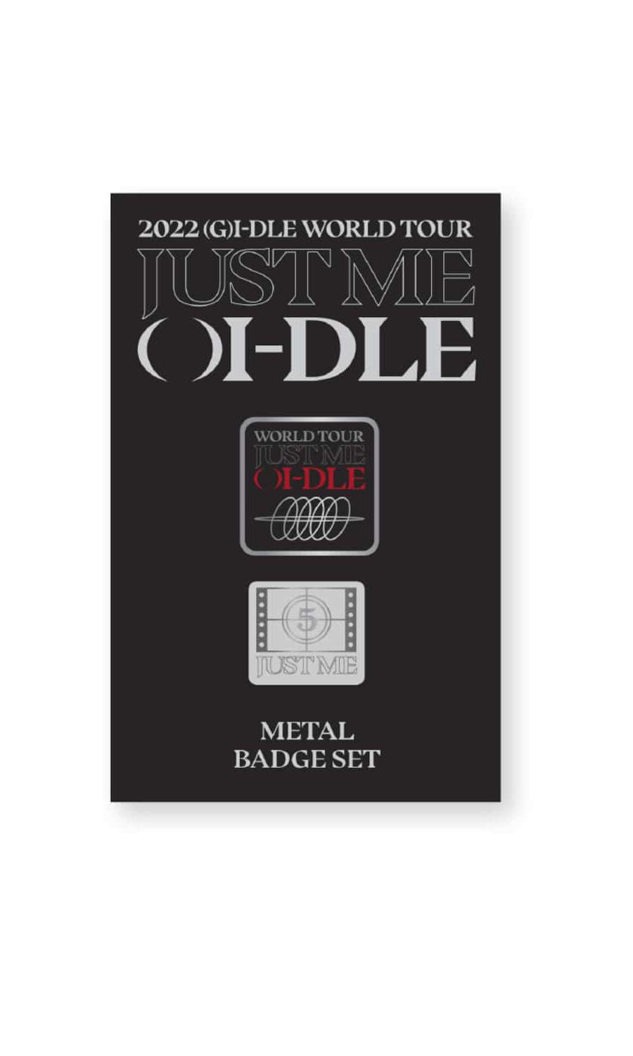 (G)I-DLE 2022 WORLD TOUR [JUST ME ( )I-DLE] IN SEOUL - Metal Badge Set