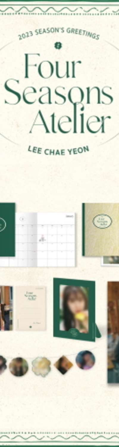 Lee Chae Yeon - 2023 SEASON'S GREETINGS [Four Seasons Atelier]