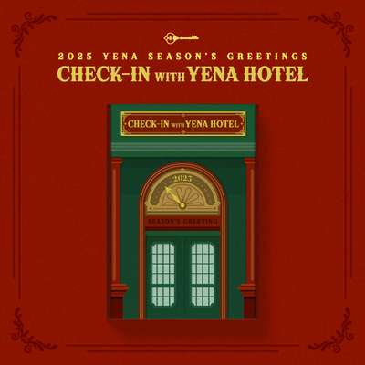 YENA(Choi Yena) - 2025 SEASON'S GREETINGS [CHECK-IN WITH YENA HOTEL]