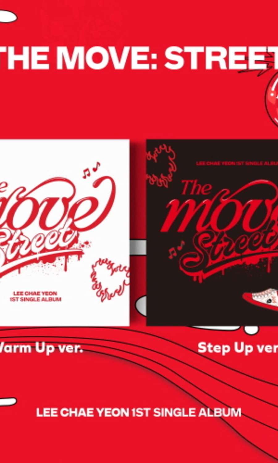 Yi Chae-yeon - Single Album 1 [The Move: Street] (Kit.ver) (1 of 2 Random)