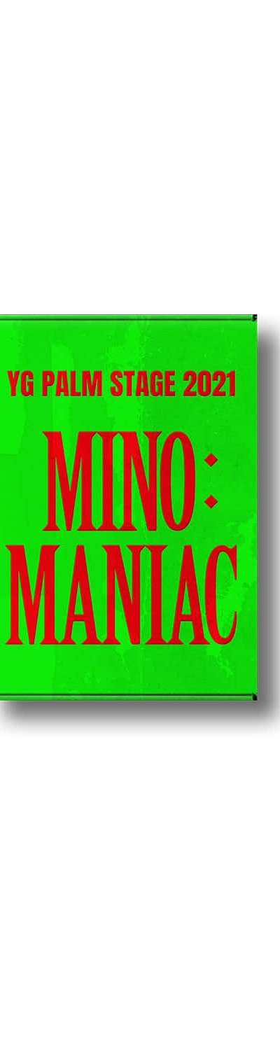YG PALM STAGE 2021 [MINO : MANIAC] KiT VIDEO